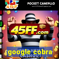 google cobra